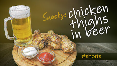 Beer snack: Chicken legs in beer