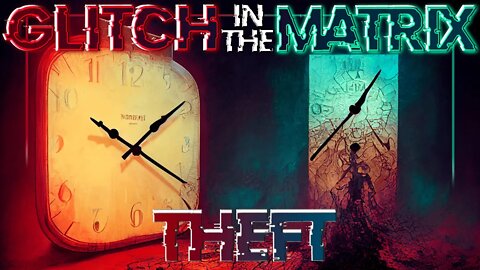 ⏲️ Two Hours of Our Time Was STOLEN | Glitch in The Matrix Stories