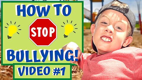 HOW TO STOP BULLYING - Video #1