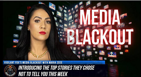 Media Blackout: 10 News Stories They Chose Not to Tell You – Episode 20