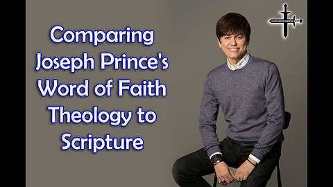 Comparing Joseph Prince's Word of Faith Theology to Scripture