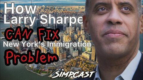 Larry Sharpe Solution for NY's Immigration Problems! SimpCast w/ Chrissie Mayr, Brittany Venti