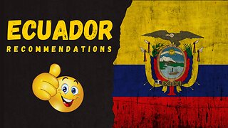 Ecuador Recommendations