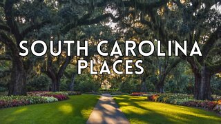 TOP 10 BEST PLACES TO VISIT IN SOUTH CAROLINA