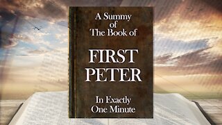 The Minute Bible - First Peter In One Minute