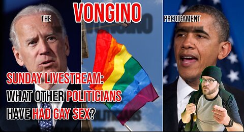SUNDAY LIVESTREAM: What other POLITICIANS have HAD GAY SEX?
