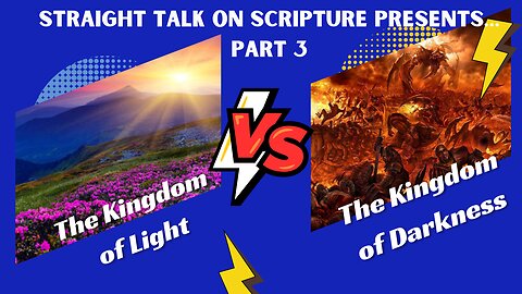 Part three the kingdom of light versus the kingdom of darkness