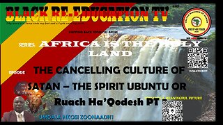 AFRICA IS THE HOLY LAND || THE SPIRIT OF UBUNTU OR Ruach Ha’Qodesh PT 2