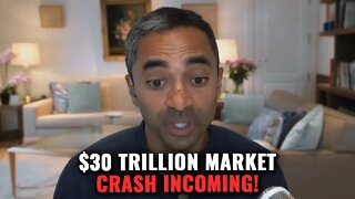 “Sell Everything, A $30 TRILLION Crash Is Coming!” | Chamath Palihapitiya