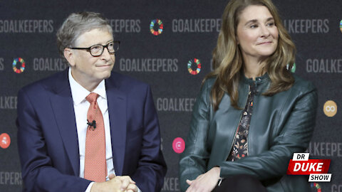 Ep. 464 – Apparently, Bill & Melinda Gates’ Divorce Spells Doom For Us All