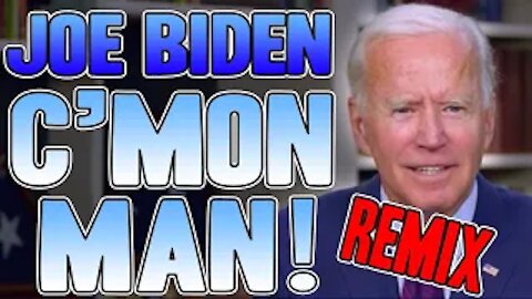 Joe Biden Cmon Man Remix