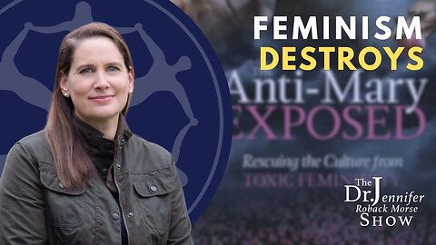 Feminism Destroys Womanhood | Dr. Carrie Gress on The Dr J Show ep. 197