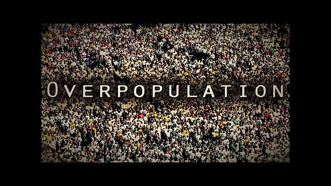 Overpopulation (Old Video, Minarchist)