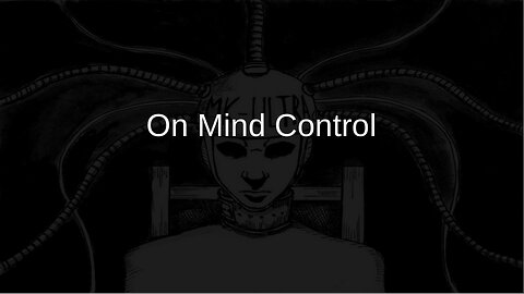 Free Your Mind Canada: Episode 8 On Mind Control