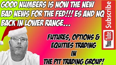 When Good News Is Bad - ES NQ Premarket Trade Plan - The Pit Futures Trading