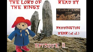 Episode 11: The Lord Of The Rings Read By Paddington Bear et al.(Read by Michael Hordern, Ian Holm)