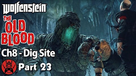 Wolfenstein The Old Blood Walkthrough Gameplay Part 23 Chapter 8 Dig Site Ultra Settings[4K UHD]