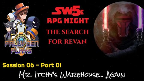 RPG Night - Mister Itchy is my Father - SW5E 06 Pt 1