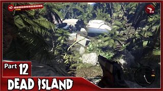 Dead Island, Part 12 / Welcome to the Jungle, Chasing Shadows, Nighthawk, Death Wish