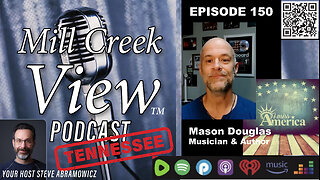 Mill Creek View Tennessee Podcast EP150 Mason Douglas Interview & More 11 21 23