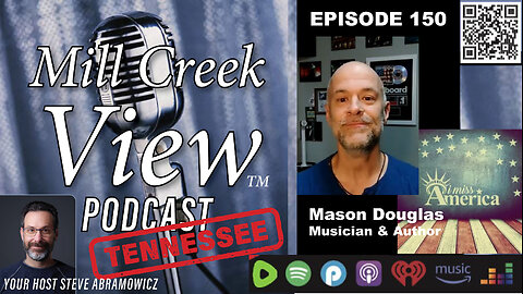 Mill Creek View Tennessee Podcast EP150 Mason Douglas Interview & More 11 21 23