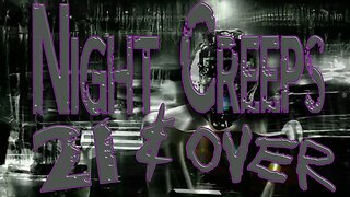 Night Creeps: 21 & Over