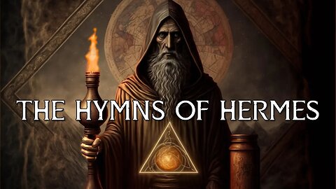 The Hymns Of Hermes - G.R.S. Mead Full Esoteric Audiobook w/ Music and Text - Hermeticism, Gnosis