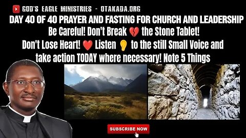 Day 40 of 40 Prayer & Fasting for Church & Leadership - Be Careful! Don't Break 💔 the Stone Tablet!
