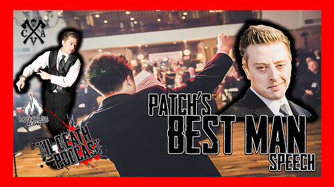Patch’s Best Man Speech 11.10.18 | Til Death Podcast | CLIP