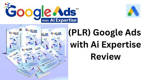 (PLR) Google Ads with Ai Expertise Review