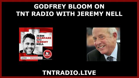 Unmasking Globalism: Climate, War, Health & The WEF - Godfrey Bloom On TNT Radio
