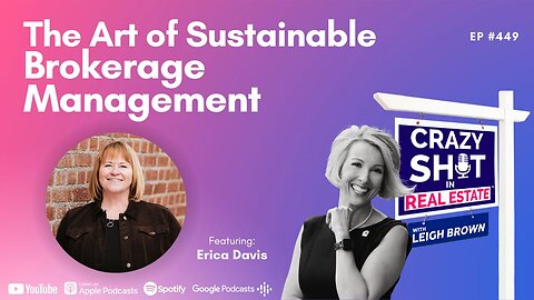 The Art of Sustainable Brokerage Management with Erica Davis