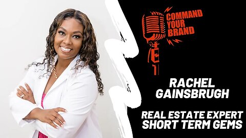 Dr. Rachel Gainsbrugh on Working w/ Command Your Brand