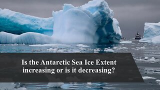 Is the Antarctic Sea Ice Extent increasing or is it decreasing?