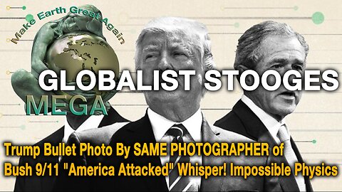 Trump Bullet Photo By SAME PHOTOGRAPHER of Bush 9/11 "America Attacked" Whisper! Impossible Physics