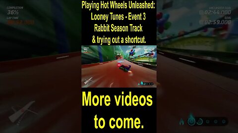 Playing Hot Wheels Unleashed Looney Tunes Event 3 Rabbit Season Track & trying out a shortcut