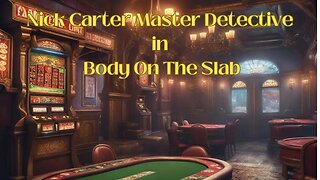 Nick Carter Master Detective In Body On The Slab