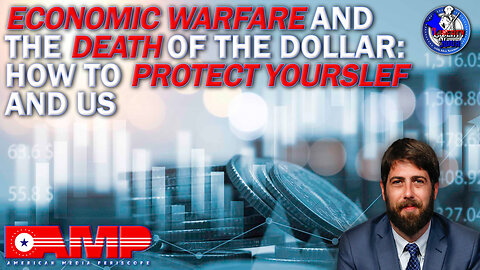 Economic Warfare & The Death of The Dollar: How to Protect Yourself and US | Liberty Hour Ep. 32