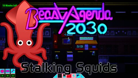 Beast Agenda 2030 - Stalking Squids