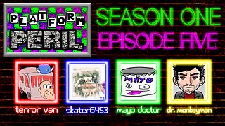 Platform Peril - Season 1 Episode 5 ft. Terror Van, Skater6453, Mayo Doctor and Dr. Monkeyman