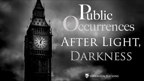 After Light, Darkness | Public Occurrences, Ep. 77