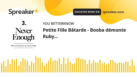 Petite Fille Bâtarde - Booba démonte Ruby…