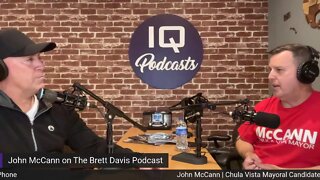 Councilmember John McCann | City of Chula Vista on The Brett Davis Podcast