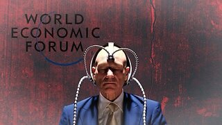 The World Economic Forum is Terrifying