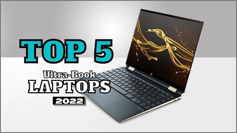 Top 5 BEST Ultrabook Laptops of [2022] । Laptops For Students