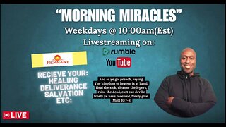 “Morning Miracles” (Jesus, The Way to the Kingdom)