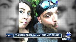 Woman says she was conned, robbed by boyfriend she met online
