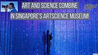 Art And Science Combine In This Fantastic Singapore Museum!