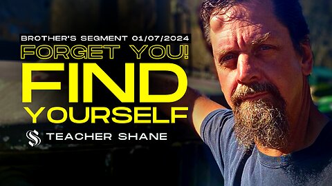 Forget You! Find Yourself | Teacher Shane