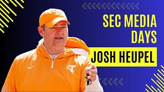EXCLUSIVE: Tennessee coach Josh Heupel on QB Nico Iamaleava, the defensive line and the video game